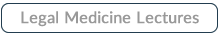 Legal Medicine Lectures